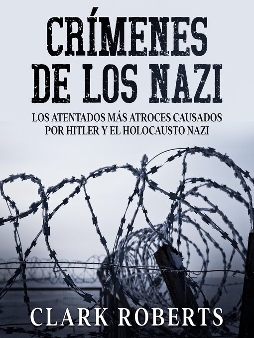 Title details for Crímenes de los Nazi by Clark Roberts - Available